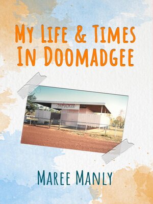 cover image of My Life & Times in Doomadgee